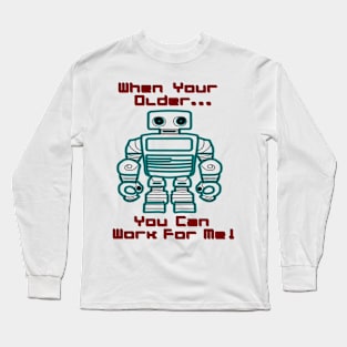 Robot Manager Funny Long Sleeve T-Shirt